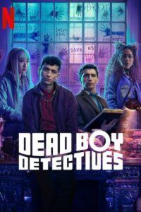Dead Boy Detectives S0-1 Download Free Filmyzilla
